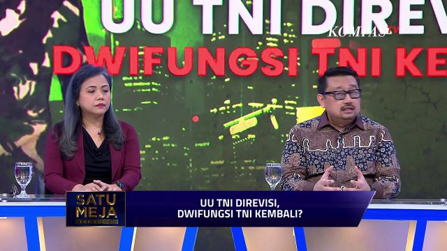 [FULL] Revisi UU TNI Disahkan! Pakar Hukum hingga DPR Buka Suara soal Dwifungsi ABRI | SATU MEJA