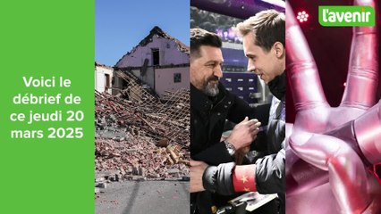 Le débrief du jour du jeudi 20 mars 2025