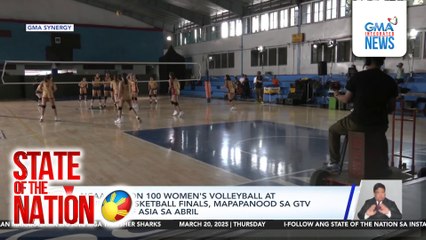 NCAA Season 100 women's volleyball at juniors' basketball finals, mapapanood sa GTV at Heart of Asia sa Abril | SONA
