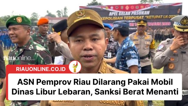 ASN Pemprov Riau Dilarang Pakai Mobil Dinas Libur Lebaran, Sanksi Berat Menanti