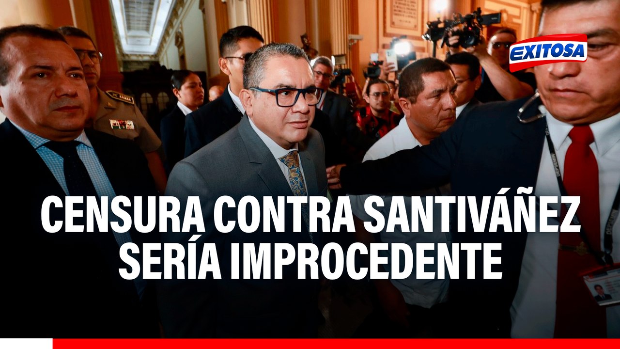 Censura contra Santiváñez sería improcedente, s...