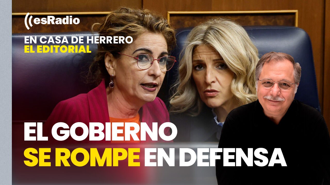 Editorial Luis Herrero: El Gobierno se rompe en...
