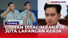 Janji 19 Juta Lapangan Kerja Disinggung, Gibran Diserang Netizen: Mana Buktinya, Sul?