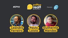 Política Real Podcast: Leandro Ferreira, Paulo Loiola & Guilherme Mendes