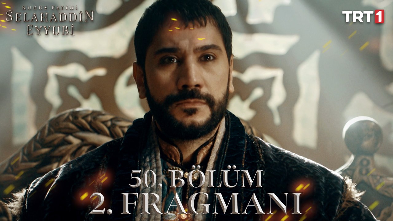 Kudüs Fatihi Selahaddin Eyyubi 50. Bölüm 2.Fragmanı