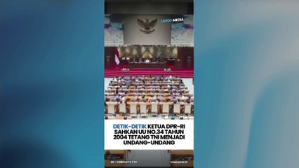 Detik-Detik Ketua Dpr-Ri Sahkan UU No.34 Tahun 2004 Tetang Tni Menjadi Undang-Undang