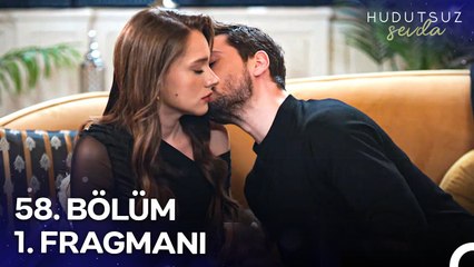 Hudutsuz Sevda 58.Bölüm 1. Fragmanı | ''Çok Özlüyorum Seni''