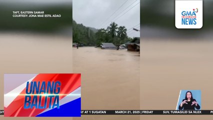 MDRRMO – 14 barangays sa Taft, Eastern Samar, binaha | Unang Balita