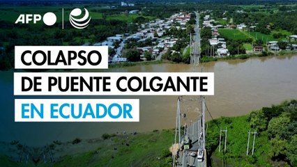 Colapso de puente colgante en Ecuador
