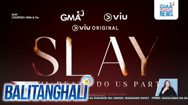 Murder-mystery series na SLAY, mapapanood na sa GMA Prime simula Lunes ng 9:25 p.m. | Balitanghali