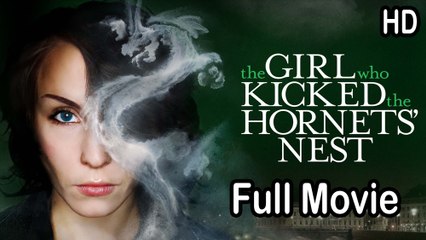 The Girl Who Kicked the Hornet’s Nest (2009) Full Movie HD