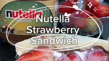Senang je nak buat Nutella Strawberry Sandwich ni!