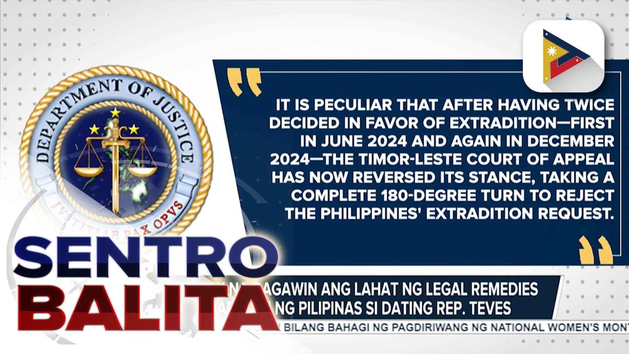 DOJ, tiniyak na gagawin ang lahat ng legal remedies para mapauwi ng Pilipinas si dating Rep. Teves