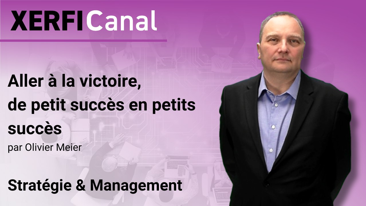 Aller à la victoire, de petit succès en petits succès [Olivier Meier]