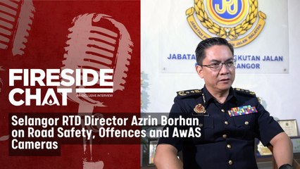 [FIRESIDE CHAT] Selangor RTD Director Azrin Borhan on Road Safety, Offences and AwAS Cameras