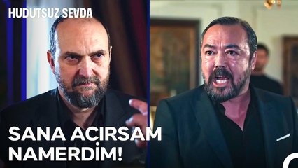Cengiz ve İskender Arasında İpler Gerildi - Hudutsuz Sevda 57. Bölüm