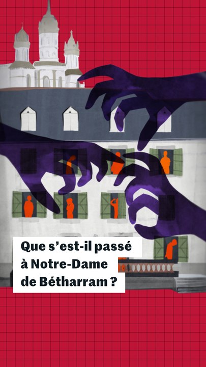 Que s’est-il passé à Notre-Dame de Bétharram ? Comprendre en trois minutes