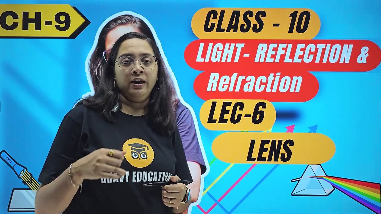 Lens Light Reflection and Refraction Class 10 Physics (Part 6)(720P_HD)