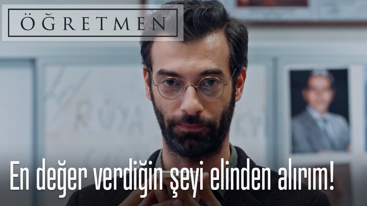 En değer verdiğin şeyi elinden alırım!