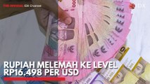 Rupiah Melemah ke Level Rp16.498 per USD