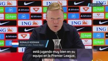 El elogio de Koeman a Huijsen: 
