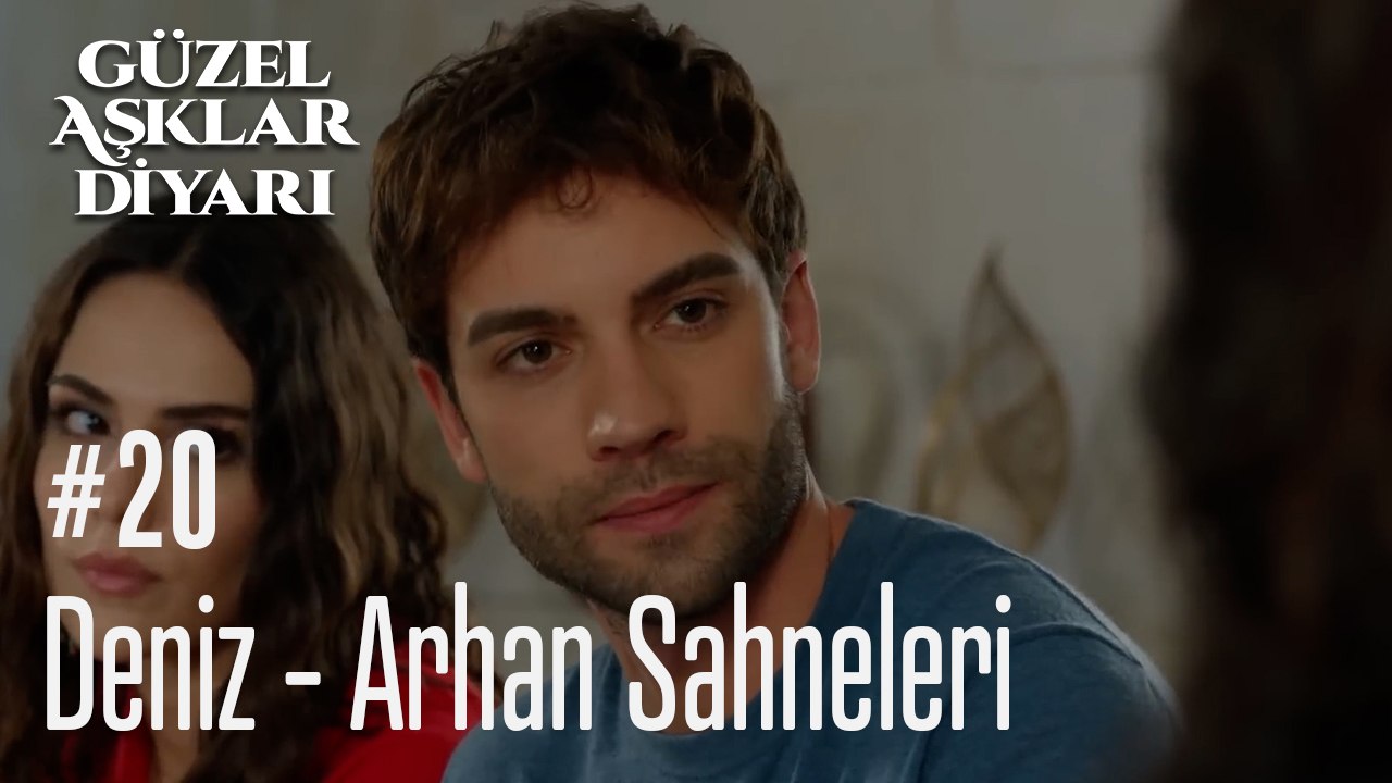 Deniz - Arhan Sahneleri - Güzel Aşklar Diyarı