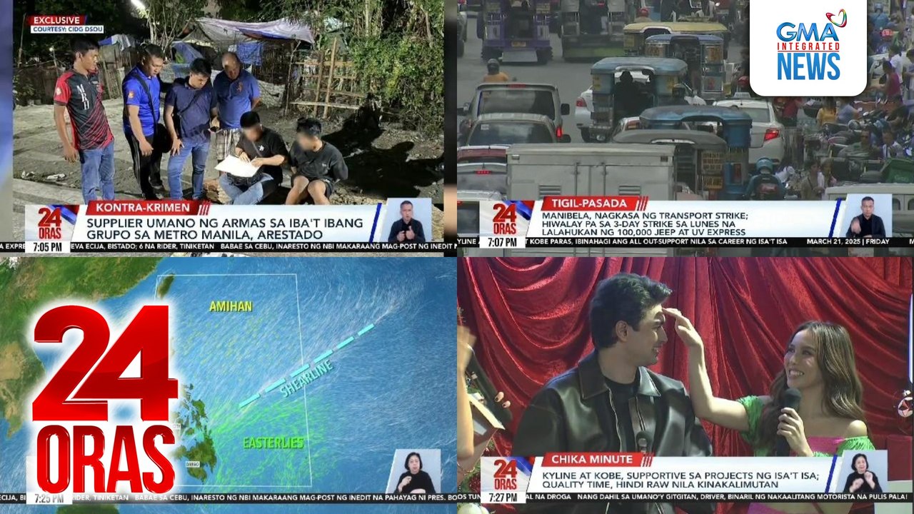 24 Oras: (Part 2) Supplier umano ng armas sa iba't ibang grupo sa Metro Manila, arestado; Manibela, nagkasa ng transport strike; malaking bahagi ng bansa, posibleng ulanin ngayong weekend, atbp.
