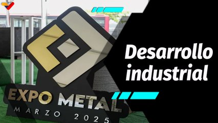 Al Aire | Expo Metal 2025: Una plataforma para establecer alianzas estratégicas en el país