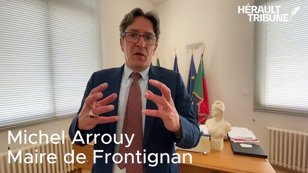 Interview de Michel Arrouy, maire de Frontignan