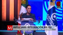 Sheinbaum expone estrategia ante Caintra para integración México-EU