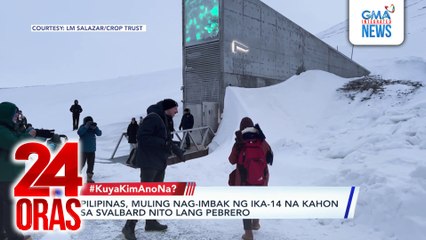 “Duplicate” o binhi ng isang halaman, itinago at inaalagaan sa Svalbard Global Seed Vault sa Norway para protektahan sa sakuna | 24 Oras