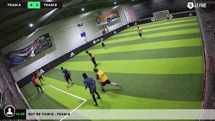 But de Taibi B - Team A