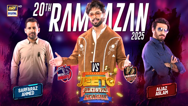 Jeeto Pakistan League | 20th Ramazan | 21 March 2025 | Fahad Mustafa | ARY Digital