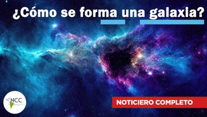 ¿Cómo se forma una galaxia? | 744 | 24 al 30 marzo 2025