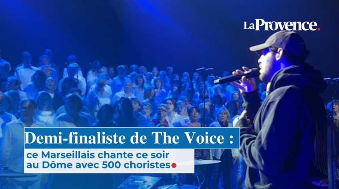 Demi-finaliste de The Voice : ce Marseillais chante ce soir  au Dôme avec 500 choristes