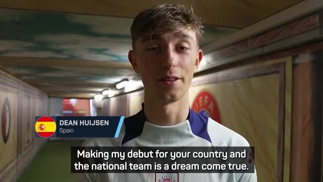 Representing Spain is a 'dream come true' - Huijsen
