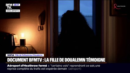 Sofia, fille de l'influenceur Doualemn: "On joue avec la vie d'un homme qui a déjà tout perdu"