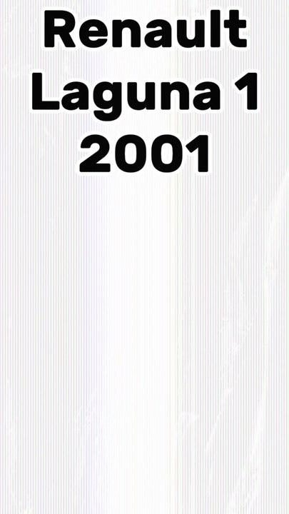 03-Renault Laguna 1 2001 Laguna 1 87 Millions