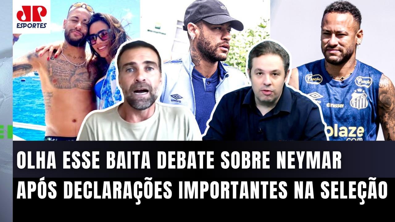 "EU TE FALO! TODOS os jogadores que EU CONVERSEI sobre o Neymar ME FALAM que..." OLHA esse DEBATE!