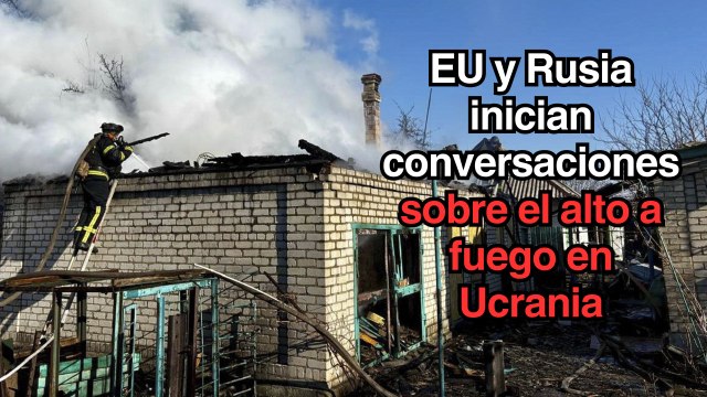 EU y Rusia inician conversaciones en Arabia Saudita sobre un alto al fuego en Ucrania