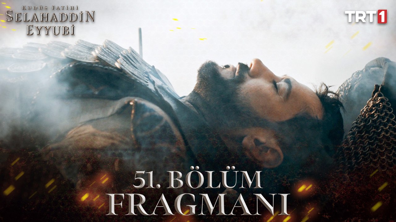 Kudüs Fatihi Selahaddin Eyyubi 51. Bölüm Fragmanı