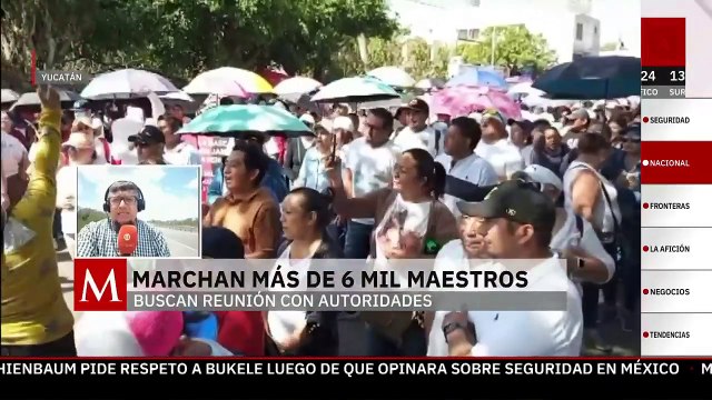 Más de 6 mil maestros marchan en Yucatán contra la ley del ISSSTE
