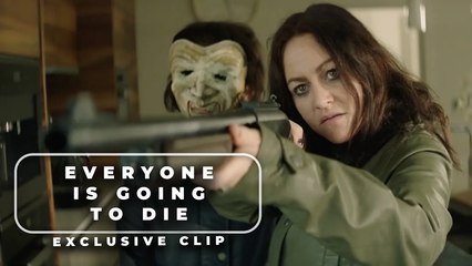 'Everyone Is Going To Die' Exclusive Clip _ What Are You Doing Here_