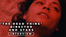 'The Dead Thing' Director and Stars Talk Their New Dating Horror Story