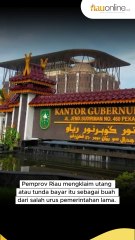 Ini Saran Kemenkeu Buat Pemprov Riau yang Terlilit Utang Rp2,2 T