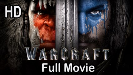 Watch Warcraft (2016) Full Movie in Stunning HD 🌟