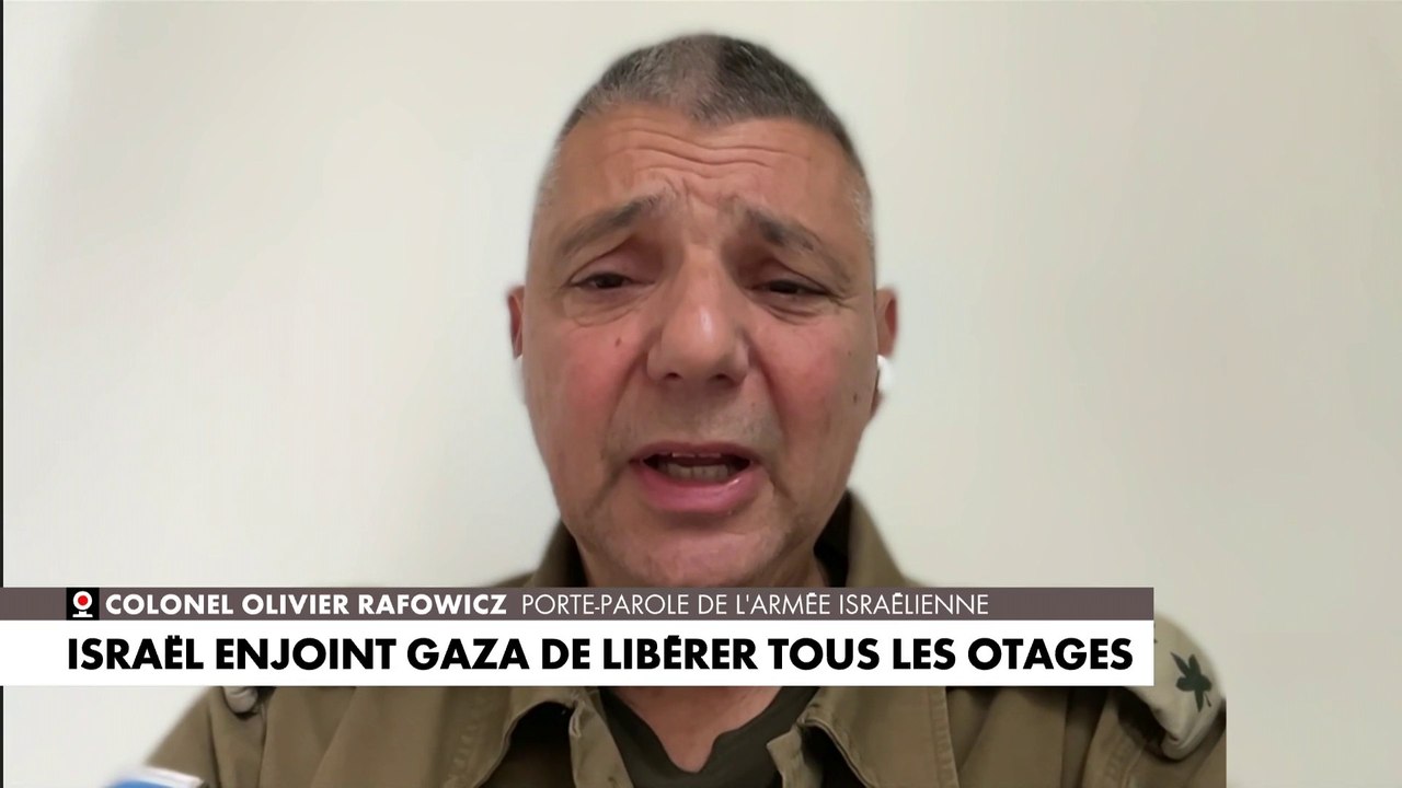 Colonel Olivier Rafowicz :  «Le Hamas continue de garder ces otages comme garantie de survie»