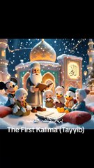 The First Kalima (Tayyib) پہلا کلمہ طیب طیب معنی پاک