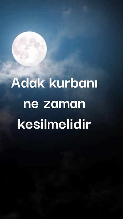 Adak kurbanı ne zaman kesilmelidir
