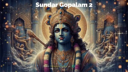 Sundar Gopalam 2 - Bhakter Geet